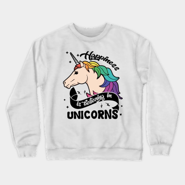 Happiness Believe In Unicorns Shirt Crewneck Sweatshirt by Xizin Gao